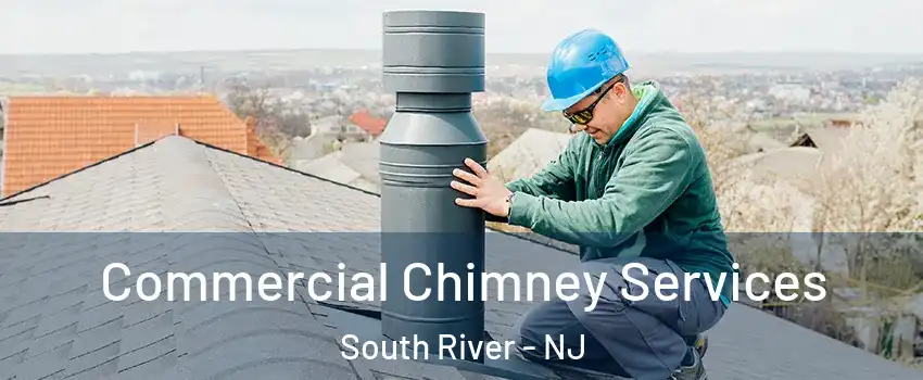 Commercial Chimney Services South River - NJ