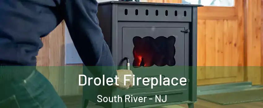 Drolet Fireplace South River - NJ