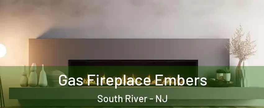  Gas Fireplace Embers South River - NJ
