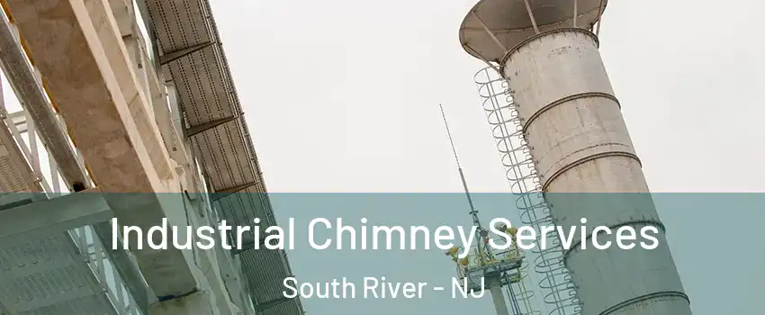 Industrial Chimney Services South River - NJ