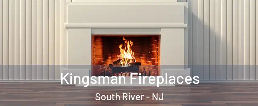  Kingsman Fireplaces South River - NJ